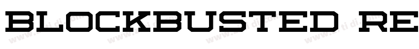 Blockbusted Regular字体转换 Blockbusted Regular字体转换